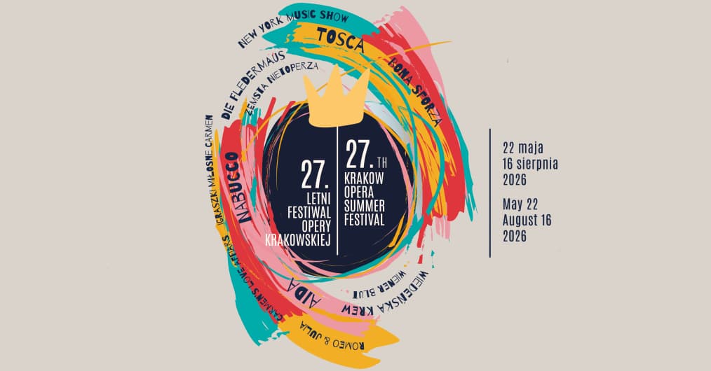 Final Performances of the 27th Kraków Opera Festival: What to See Before the Festival Ends